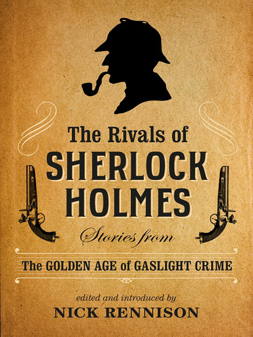 Title details for The Rivals of Sherlock Holmes by Nick Rennison - Available